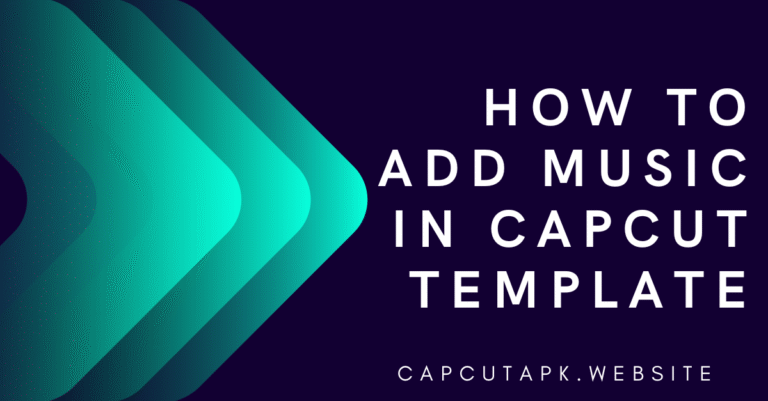 How to Add Music in CapCut Template